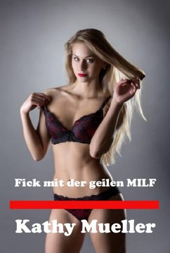 Cover Fick mit der geilen MILF (eBook, ePUB)