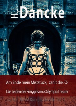 Cover Am Ende mein Miststück, zahlt die >O< (eBook, ePUB)