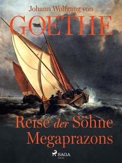 Reise der Söhne Megaprazons (eBook, ePUB) - von Goethe, Johann Wolfgang