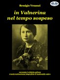 In Valnerina Nel Tempo Sospeso (eBook, ePUB)