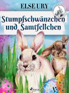 Stumpfschwänzchen und Samtfellchen (eBook, ePUB) - Ury, Else