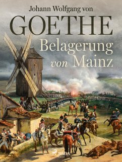 Belagerung von Mainz (eBook, ePUB) - von Goethe, Johann Wolfgang