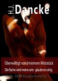 Überwältigt von (m)einem Miststück (eBook, ePUB)
