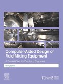 Computer-Aided Design of Fluid Mixing Equipment (eBook, ePUB)