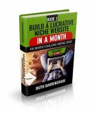 Build A Lucrative Niche Website (eBook, ePUB)
