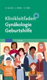 Klinikleitfaden Gynäkologie Geburtshilfe (eBook, ePUB)