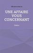 Une affaire vous concernant (eBook,... - Bild 1