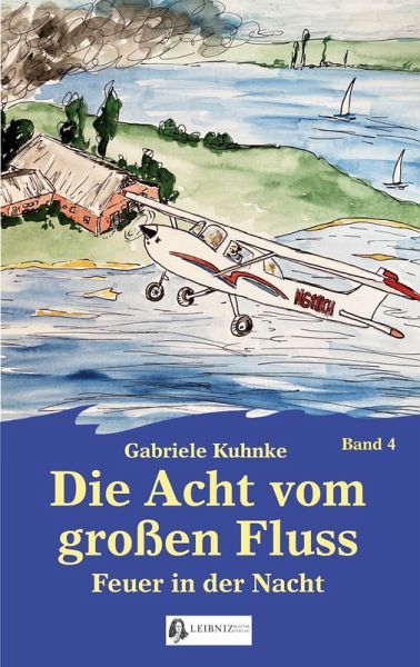 Die Acht vom großen Fluss, Bd. 4 (eBook, ePUB) Die Acht vom großen Fluss, Bd. 4 (eBook, ePUB)