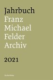Jahrbuch Franz-Michael-Felder-Archiv 2021 (eBook, ePUB)
