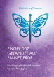Engel 007, gelandet auf Planet Erde... - Bild 1