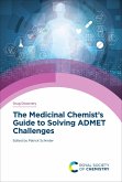 The Medicinal Chemist's Guide to Solving ADMET Challenges (eBook, ePUB)
