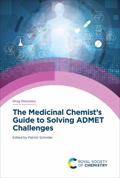 Medicinal Chemist's Guide to Solving ADMET Challenges (eBook, ePUB)