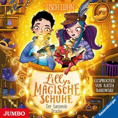 Der tanzende Drache / Lillys magische Schuhe Bd.4 (MP3-Download) - Luhn, Usch