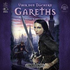 Das Schwarze Auge - Über den Dächern Gareths (MP3-Download) - Schweikert, Stefan