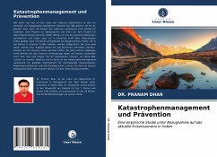 Katastrophenmanagement und Prävention - DHAR, DR. PRANAM