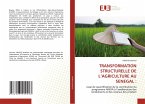 TRANSFORMATION STRUCTURELLE DE L¿AGRICULTURE AU SENEGAL :