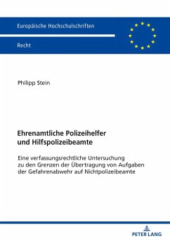 Ehrenamtliche Polizeihelfer und Hilfspolizeibeamte - Stein, Philipp