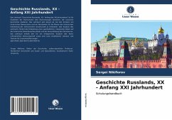 Geschichte Russlands, XX - Anfang XXI Jahrhundert - Nikiforov, Sergei