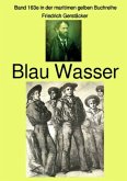 Blau Wasser - Band 163e in der maritimen gelben Buchreihe bei Jürgen Ruszkowski - Farbe