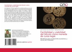 Factibilidad y viabilidad del bitcoin como moneda de curso legal. - Guzmán Rivera, José Francisco;Cortéz, Nathaly María