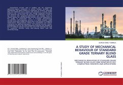 A STUDY OF MECHANICAL BEHAVIOUR OF STANDARD GRADE TERNARY BLEND GLASS - TUMMALA, SURESH BABU