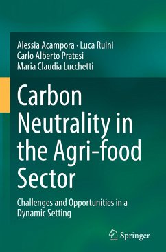 Carbon Neutrality in the Agri-food Sector - Acampora, Alessia;Ruini, Luca;Pratesi, Carlo Alberto