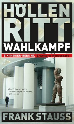 Höllenritt Wahlkampf (eBook, ePUB) - Stauss, Frank