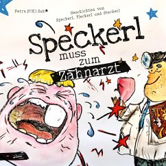 Geschichten von Speckerl, Fleckerl und Steckerl - Suk, Petra Suki