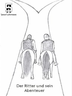 Der Ritter und sein Abenteuer (eBook, ePUB)