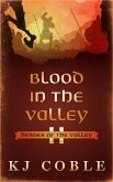 Blood in the Valley (Heroes of the Valley, #2) (eBook, ePUB)