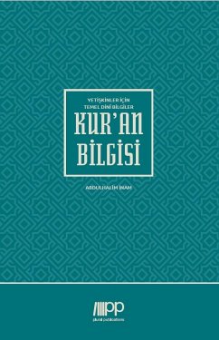 Yetiskinler Için Temel Dinî Bilgiler - Kur'an Bilgisi - Inam, Abdulhalim