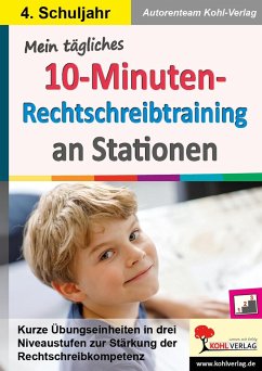 Mein tägliches 10-Minuten-Rechtschreibtraining an Stationen / Klasse 4 - Müller, Mila