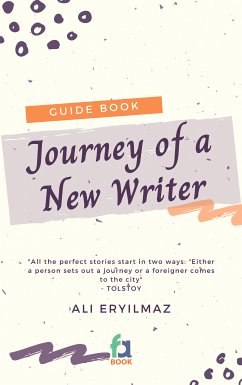 Journey Of A New Writer (eBook, ePUB) - Eryilmaz, Ali