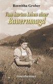 Vom harten Leben einer Bauernmagd (eBook, ePUB)