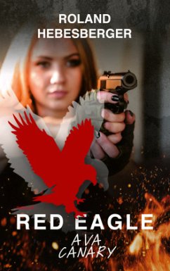 Red Eagle : Ava Canary - Hebesberger, Roland