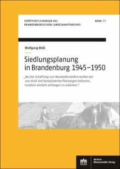 Siedlungsplanung in Brandenburg von 1945-1950 - Blöß, Wolfgang