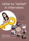 HOW to &quote;WOW!&quote; in Interviews