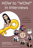 HOW to &quote;WOW!&quote; in Interviews