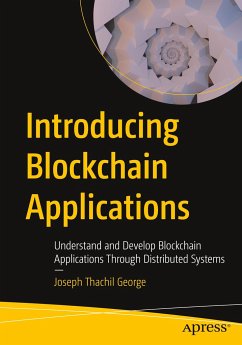 Introducing Blockchain Applications - George, Joseph Thachil