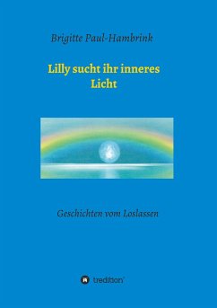 Lilly sucht ihr inneres Licht - Paul-Hambrink, Brigitte