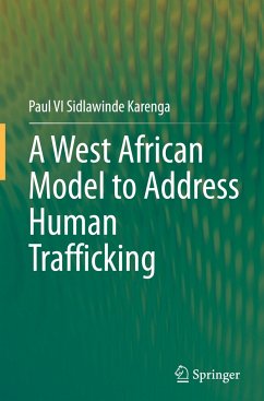 A West African Model to Address Human Trafficking - Karenga, Paul V.I. Sidlawinde