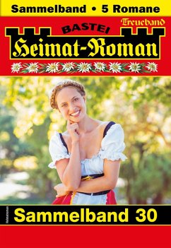 Heimat-Roman Treueband 30 (eBook, ePUB) - Stern, Nora; Linden, Martina; Kufsteiner, Andreas; Kufsteiner, Verena