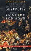 Almanach des Fruits offerts aux signes du zodiaque (eBook, ePUB)