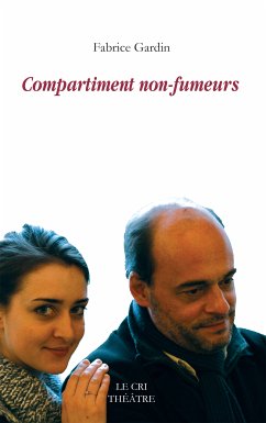 Compartiment non-fumeurs (eBook, ePUB) - Gardin, Fabrice