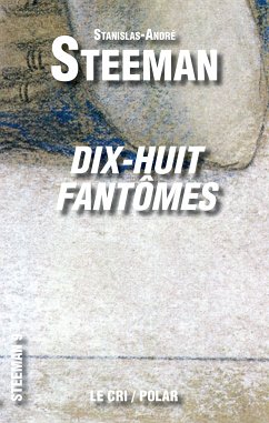 Dix-huit Fantômes (eBook, ePUB) - Steeman, Stanislas-André