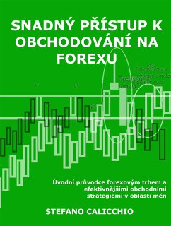 Snadný přístup k obchodování na forexu (eBook, ePUB) - Calicchio, Stefano