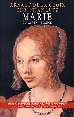 Marie ou la Renaissance (eBook, ePUB) - de la Croix, Arnaud; Lutz, Christian