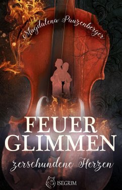 Feuerglimmen (eBook, ePUB) - Pauzenberger, Magdalena
