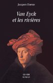 Van Eyck et les rivières (eBook, ePUB)