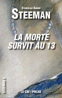 La Morte survit au 13 (eBook, ePUB) - Steeman, Stanislas-André